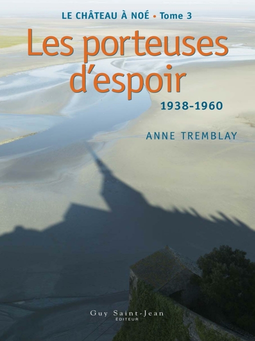 Title details for Les porteuses d'espoir: 1938-1960 by Anne Tremblay - Available
